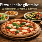 Pizza e indice glicemico: cosa cambia se la accompagni con i cibi giusti